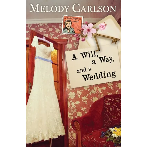 A Will, a Way, and a Wedding - Paperback