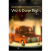 Work Done Right - Paperback