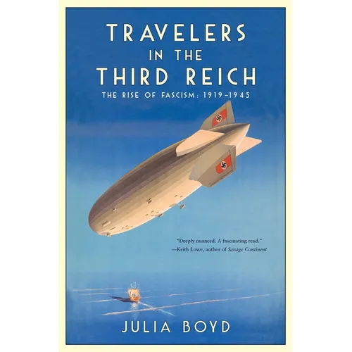 Travelers in the Third Reich: The Rise of Fascism: 1919-1945 - Paperback
