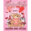Valentine's Day Coloring Book for Kids: A Fun Valentine's Day Coloring Book of Hearts, Cherubs, Rabbit, Penguin, Dog, Cat, and More .Valentine Books F - Paperback