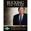 Bucking the Trend: The Story of Buck Autrey and Miller Electric Company - Hardcover