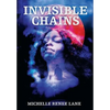 Invisible Chains - Hardcover