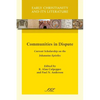 Communities in Dispute: Current Scholarship on the Johannine Epistles - Paperback