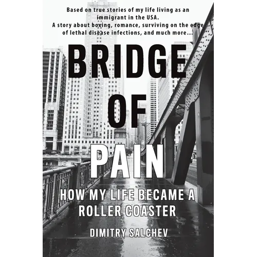 Bridge of Pain: How my life became a roller coaster - Paperback