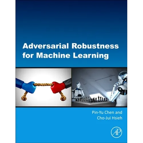 Adversarial Robustness for Machine Learning - Paperback
