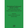 The Medieval Professional Reader at Work: Evidence from Manuscripts of Chaucer Langland, Kempe, and Gower - Paperback