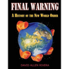 Final Warning: A History of the New World Order Part One - Paperback