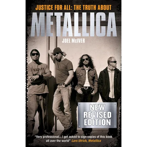 Justice for All: The Truth about Metallica (Revised Edition) - Paperback