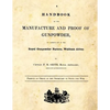 A Handbook of the Manufacture and Proof of Gunpowder: as carried on at the Royal Gunpowder Factory Waltham Abbey - Paperback