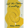 All the Flowers Kneeling - Paperback