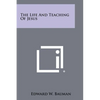 The Life And Teaching Of Jesus - Paperback
