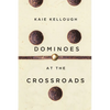 Dominoes at the Crossroads - Paperback