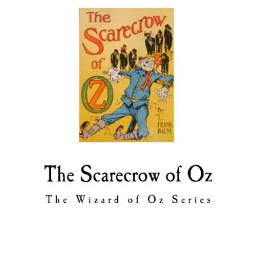 The Scarecrow of Oz: The Wizard of Oz Series - Paperback