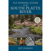 Fly Fishing Guide to the South Platte River - Paperback