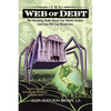 Web of Debt: The Shocking Truth About Our Money System and How We Can Break Free - Paperback