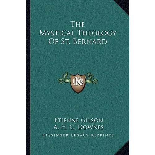 The Mystical Theology Of St. Bernard - Paperback