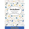 On the Board: 200 Fast, Fun & Easy Warmer, Filler and Fast-Finisher Activities - Paperback