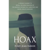 Hoax: A Woman's Journey to Reveal the Indoctrination of the Jehovah's Witness Cult, Addiction, and Mental Health Diagnoses - Paperback