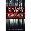 In a Land of Forest and Darkness: The Holocaust Story of two Jewish Partisans - Paperback