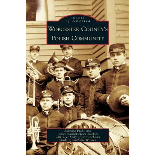 Worcester County's Polish Community - Hardcover