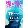 In Three Years: An emotional and touching story about friendship, love, and loss - Paperback