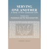 Serving One Another: A Study of New Testament Gifts: Volume One: Foundations and The Motivational Gifts - Paperback