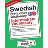 Swedish Frequency Dictionary - Intermediate Vocabulary: 2501-5000 Most Common Swedish Words - Paperback