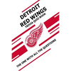 Detroit Red Wings Trivia Quiz Book: The One With All The Questions - Paperback