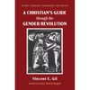 A Christian's Guide Through the Gender Revolution: Gender, Cisgender, Transgender, and Intersex - Paperback