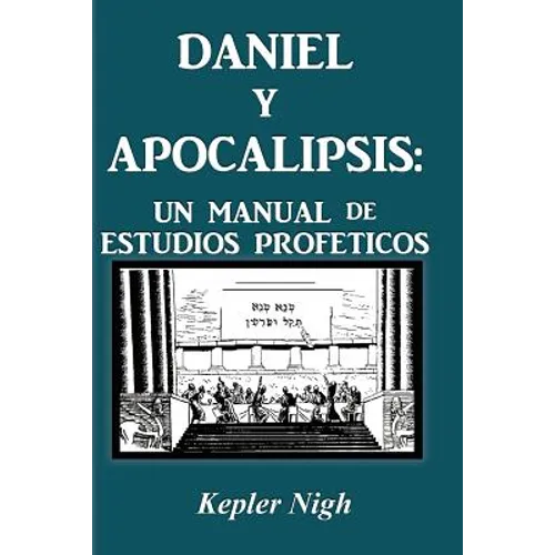 Daniel y Apocalipsis: Un Manual de Estudios Prof Ticos - Paperback