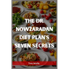 The Dr. Nowzaradan Diet Plans Seven Secrets: Unveiling the Hidden Secrets of Dr. Nowzaradan's Diet Plans (2023 Guide for Beginners) - Paperback