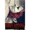Horrific Happenings: A Dark Horror Anthology Vol. 1-2 - Paperback