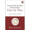 Emotionally Healthy Relationships Day by Day: A 40-Day Journey to Deeply Change Your Relationships - Paperback
