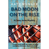 Bad Moon On The Rise - Paperback