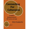 Connecting For Coherence: A Guide to Building Sentences With Syntax and Logic: Writing Style 2 - Paperback