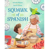 Squawk of Spanish - Hardcover