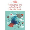 Thriving in Academic Leadership - Paperback