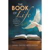 The Book of Life: With the Spirit of Truth: Voice of Bridegroom - Paperback