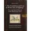 ...the Foundation and Core of All the Arts of Fighting: The Long Sword Gloss of GNM Manuscript 3227a - Hardcover