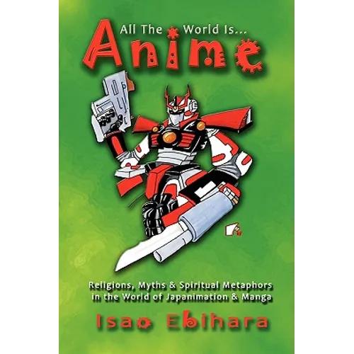 All the World Is Anime - Paperback