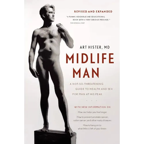 Midlife Man: A Not-So-Threatening Guide to Health and Sex for Man at His Peak - Paperback