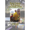From Cancer to Kinnick: Loves Finds a Wave - Paperback