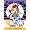 Judy Moody Y La Fiesta de Té Real / Judy Moody and the Right Royal Tea Party - Paperback