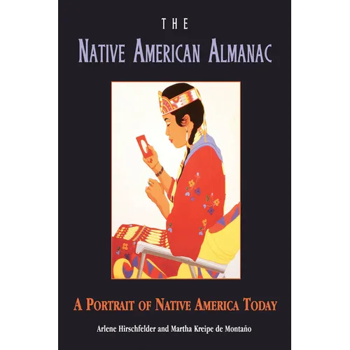 The Native American Almanac: A Portrait of Native America Today - Paperback