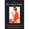 The Native American Almanac: A Portrait of Native America Today - Paperback