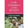 Look, Grandma, I CAN READ!!!: Kindergarten Sight Words - Paperback
