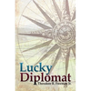 Lucky Diplomat - Paperback