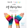 Knit Happy with Self-Striping Yarn: Bright, Fun and Colorful Sweaters and Accessories Made Easy - Paperback