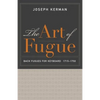 The Art of Fugue: Bach Fugues for Keyboard, 1715-1750 - Paperback