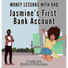 Money Lessons with Dad: Jasmine's First Bank Account - Hardcover
